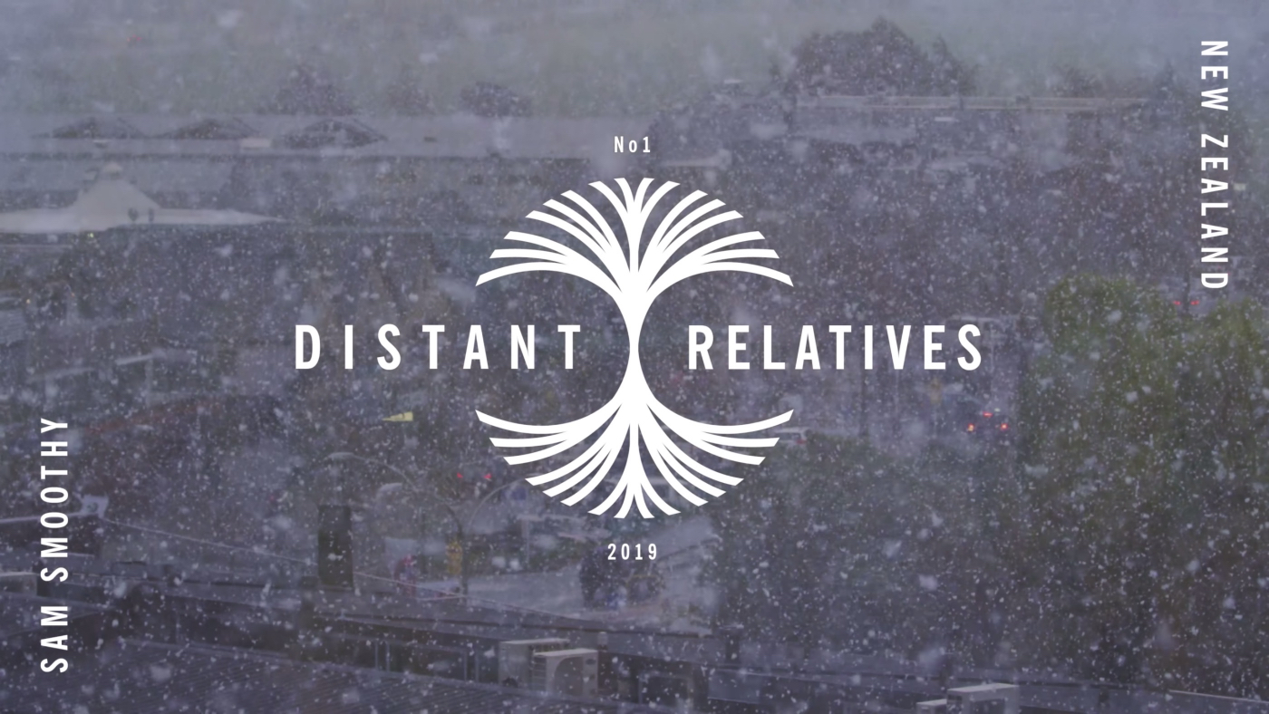 DISTANT RELATIVES: NEW ZEALAND WITH SAM SMOOTHY