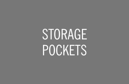 STORAGE POCKETS.